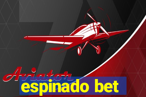 espinado bet